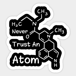 Never Trust An Atom Sticker